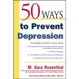 50 Ways to Fight Depression Without Drugs (50 Ways!Series)