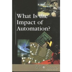 What Is the Impact of Automation? (At Issue)