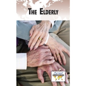 The Elderly (Current Controversies (Paperback))