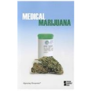 Medical Marijuana (Opposing Viewpoints (Paperback))