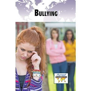 Bullying (Current Controversies (Paperback))