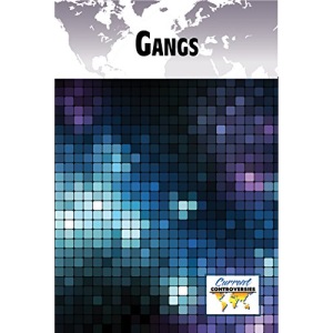 Gangs (Current Controversies (Paperback))