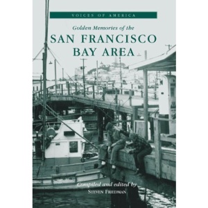Golden Memories of the San Francisco Bay Area
