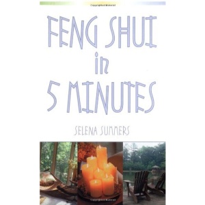 Feng Shui in Five Minutes