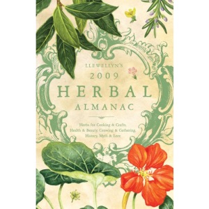 Llewellyn's 2009 Herbal Almanac (Llewellyn's Herbal Almanac)