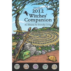 Llewellyn's 2012 Witches' Companion: An Almanac for Everyday Living (Annuals - Witches' Companion) (Llewellyn's Witches Companion)