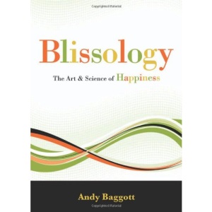 Blissology: The Art & Science of Happiness