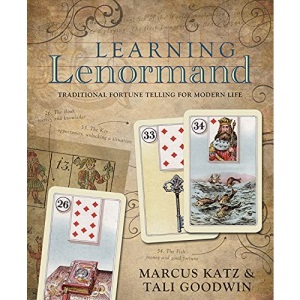Learning Lenormand: Traditional Fortune Telling for Modern Life