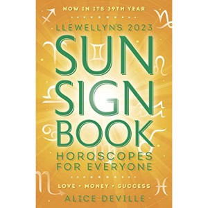 Llewellyn's 2023 Sun Sign Book: Horoscopes for Everyone (Llewellyn's Sun Sign Book)