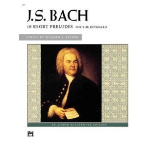 Bach -- 18 Short Preludes (Alfred Masterwork Editions)