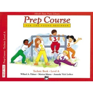 Alfred's Basic Piano Prep Course for the young beginner Technic Level A (Alfred's Basic Piano Library)