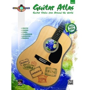 Guitar Atlas, Vol. 2: Guitar Styles from Around the World [With MP3] (Guitar Atlas (Numbered))