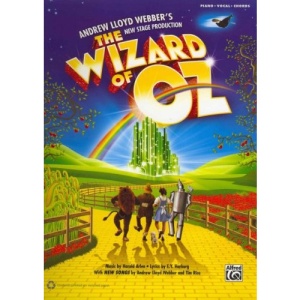 The Wizard of Oz -- Selections from Andrew Lloyd Webber's New Stage Production