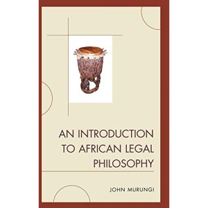 An Introduction to African Legal Philosophy
