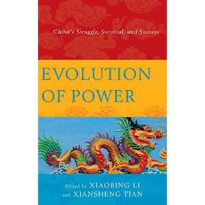 Evolution of Power: China's Struggle, Survival, and Success