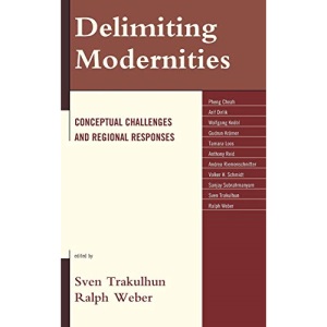 Delimiting Modernities: Conceptual Challenges and Regional Responses
