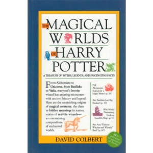 The Magical Worlds of Harry Potter (A Treasury of Myths, Legends, and Fascinating Facts)