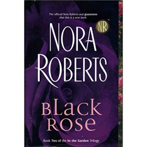 Black Rose (In the Garden Trilogy Book 2) Edition: First