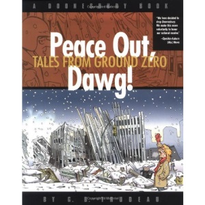 Peace Out, Dawg!: Tales from Ground Zero (Trudeau, G. B., Doonesbury Book.)