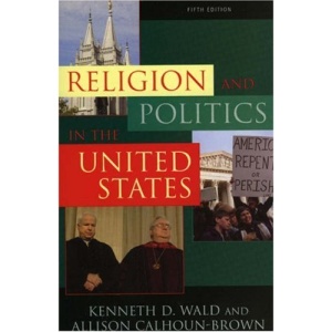 Religion and Politics in the United States (Religion & Politics in the United States)