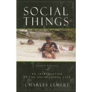 Social Things: An Introduction to the Sociological Life