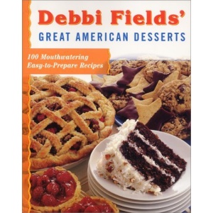 Debbi Fields' Great American Desserts