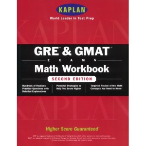 Gre/Gmat Math Workbook (KAPLAN GRE AND GMAT EXAMS MATH WORKBOOK)