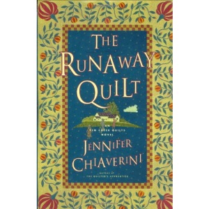 Runaway Quilt, the: An Elm Creek Quilts Novel (Elm Creek Quilts Novels)