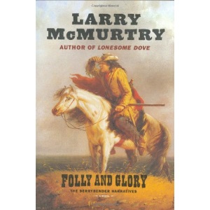 Folly and Glory (Berrybender Narratives)