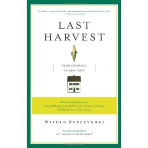 Last Harvest: From Cornfield to New Town