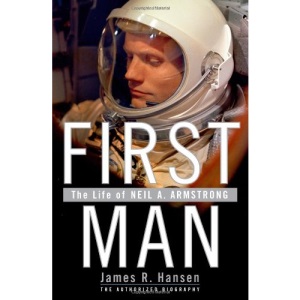 First Man: The Life of Neil Armstrong