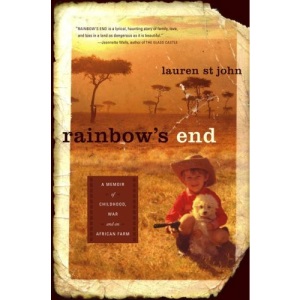 Rainbow's End: A Memoir of Childhood, War and an African Farm