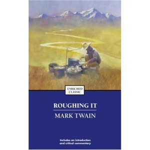 Roughing It (Enriched Classic Series)