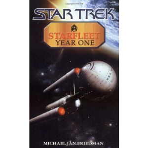 Starfleet Year One (Star Trek: The Original)
