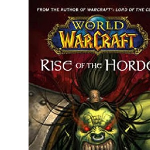 World of Warcraft: Rise of the Horde