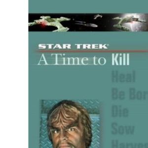 A Time to Kill: 7 (Star Trek: The Next Generation)