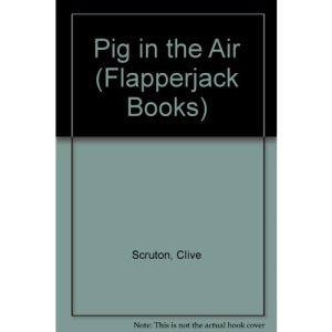 Pig in the Air (Flapperjack Books)