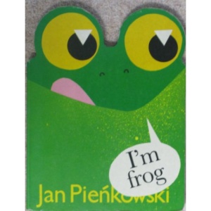 I'm Frog (First board books)