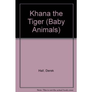 Khana the Tiger (Baby Animals)