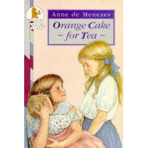 Orange Cake for Tea (Young Childrens Fiction)