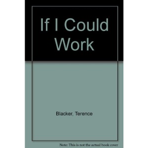 If I Could Work