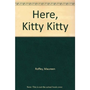 Here, Kitty Kitty