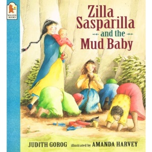 Zilla Sasparilla and the Mud Baby
