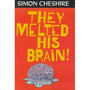 They Melted His Brain