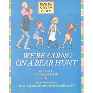 We're Going on a Bear Hunt: Play (Story Plays)