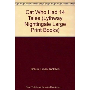 Cat Who Had 14 Tales (Lythway Nightingale Large Print Books)