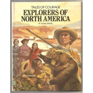 Explorers of North America (Tales of Courage)
