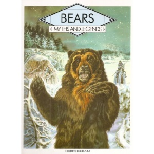 Bears (Myths & Legends)