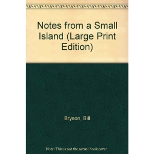 Notes from a Small Island (Large Print Edition)