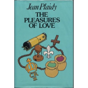 The Pleasures of Love: The Story of Catherine of Braganza (Large Print Edition)